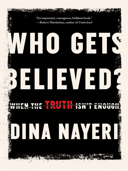 Title details for Who Gets Believed? by Dina Nayeri - Wait list